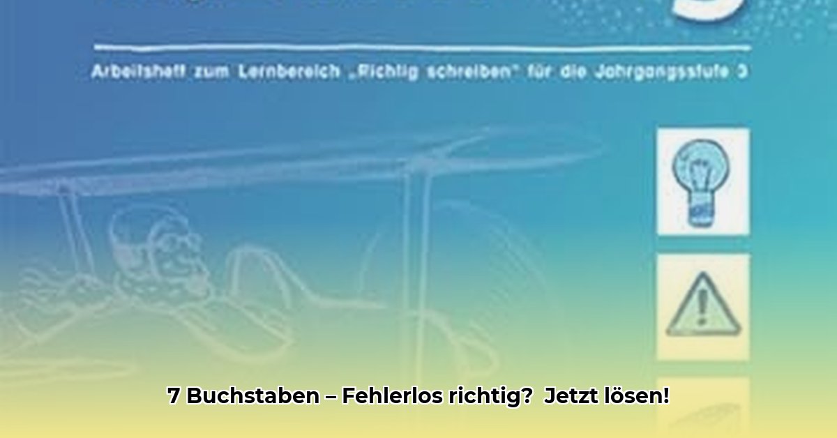 fehlerlos-richtig-7-buchstaben